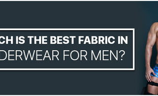Best innerwear fabric for men